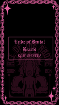 Bride of Brutal Hearts by Kate Steven’s - All of the Above Book Box