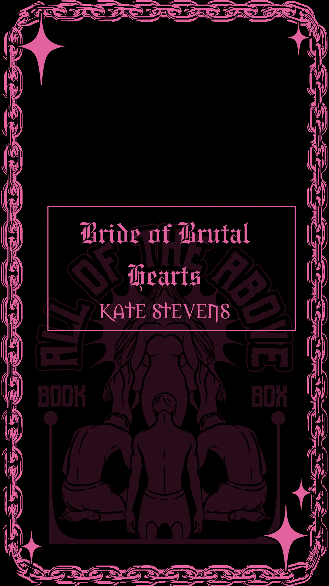 Bride of Brutal Hearts by Kate Steven’s - All of the Above Book Box